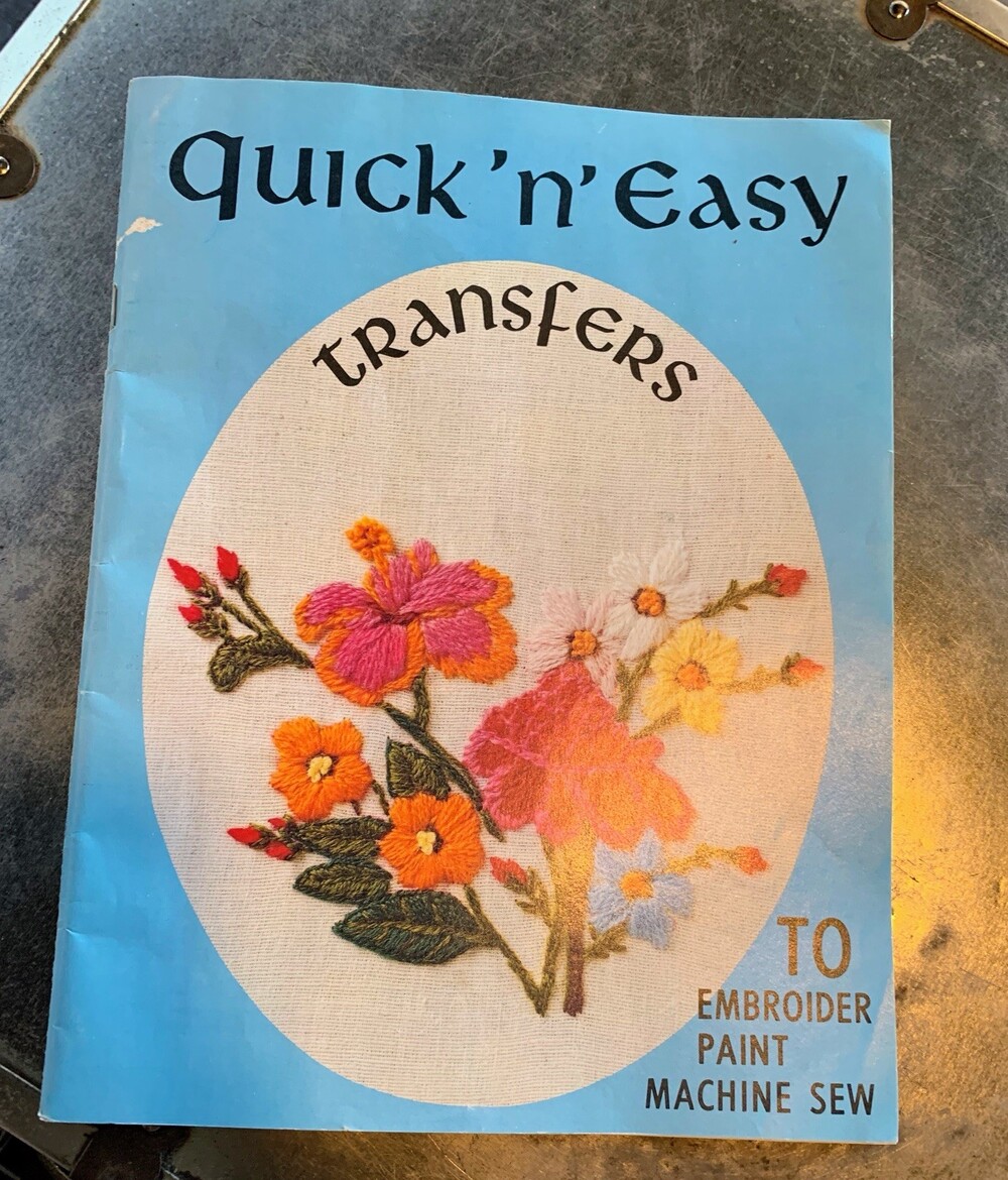 Quick ’n’ Easy Transfers Vintage Original Pattern Book for Embroider Paint Sew